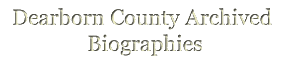 Dearborn County Archived Biographies