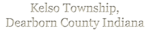 Kelso Township, Dearborn County Indiana
