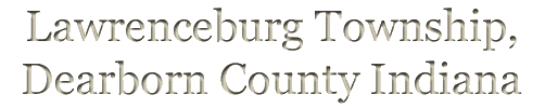 Lawrenceburg Township, Dearborn County Indiana