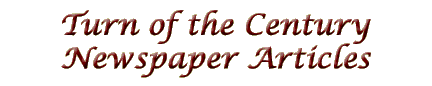 Turn of the Century Newspaper Articles