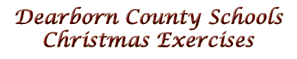 Dearborn County Schools Christmas Exercises